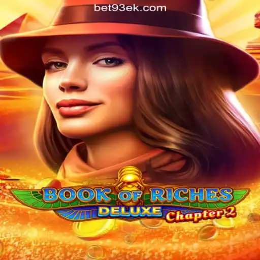 Exploring the Exciting World of BookofRichesDeluxeChapter2 on 93EK.com