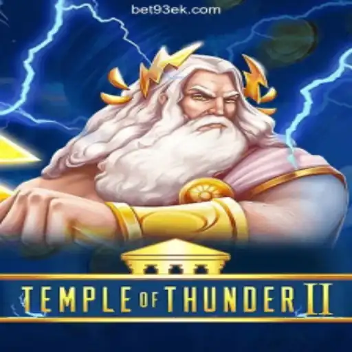 Discovering the Exciting World of Temple of Thunder II on the 93EK.com Platform